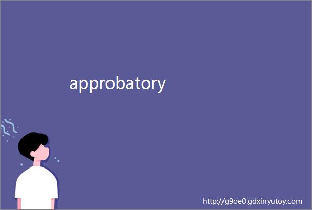 approbatory